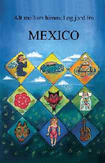 Plakat med blå himmelbakgrunn og ni bokser med hvert sitt bilde i. Teksten "Alt mellom himmel og jord fra Mexico"