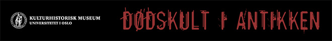 Plakat med svart bakgrunnsfarge med logoen til Kutlurhistorisk museum og teksten "Dødskult i antikken" i rødt.